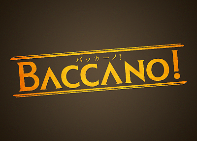 Baccano !, аниме - оригинальные обои рабочего стола