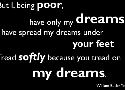 цитаты, стихотворение, мечты, Уильям Батлер Йейтс - оригинальные обои рабочего стола
